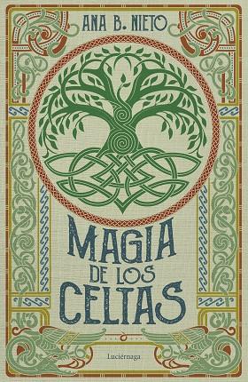 Magia de los celtas | 9788419996398 | Nieto, Ana B. | Librería Castillón - Comprar libros online Aragón, Barbastro