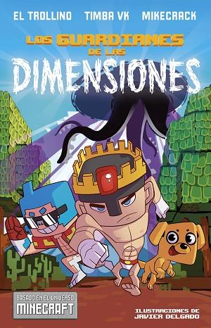 Los guardianes de las dimensiones | 9788408182153 | López Hervás, Javier / Bernal Montes, Miguel / Conde Rivas, Rubén | Librería Castillón - Comprar libros online Aragón, Barbastro