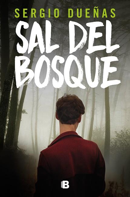 Sal del bosque | 9788466675925 | Sergio Dueñas | Librería Castillón - Comprar libros online Aragón, Barbastro