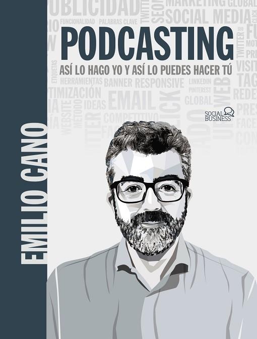 Podcasting. Así lo hago yo y así lo puedes hacer tú | 9788441544871 | Cano Molina, Emilio | Librería Castillón - Comprar libros online Aragón, Barbastro