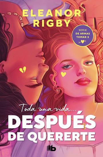 Después de quererte (De armas tomar 3) | 9788413146874 | Rigby, Eleanor | Librería Castillón - Comprar libros online Aragón, Barbastro