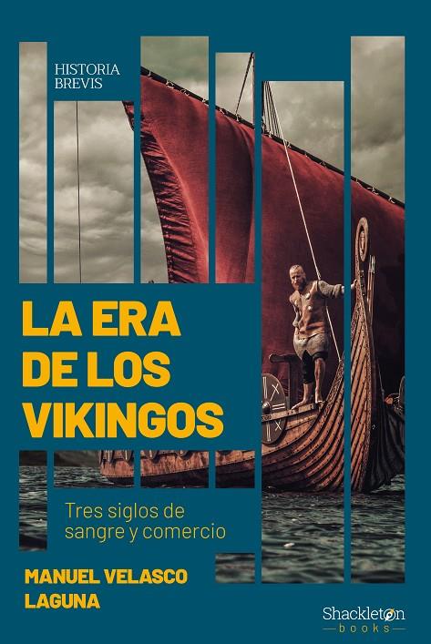 La era de los vikingos | 9788413610238 | Velasco Laguna, Manuel | Librería Castillón - Comprar libros online Aragón, Barbastro