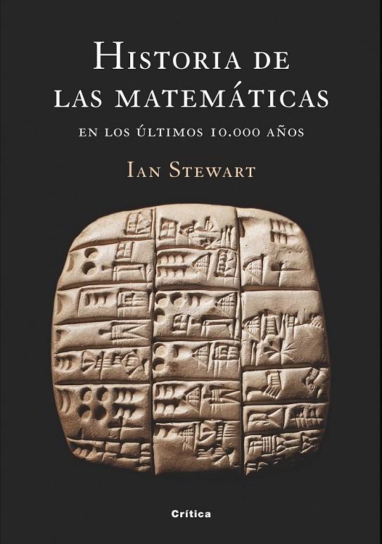 HISTORIA DE LAS MATEMÁTICAS | 9788498923292 | STEWART, IAN | Librería Castillón - Comprar libros online Aragón, Barbastro