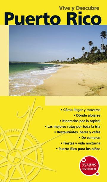 PUERTO RICO - VIVE Y DESCUBRE | 9788424105495 | FUENTES , DIEGO; HERETER PASCUAL, ROMÁN | Librería Castillón - Comprar libros online Aragón, Barbastro