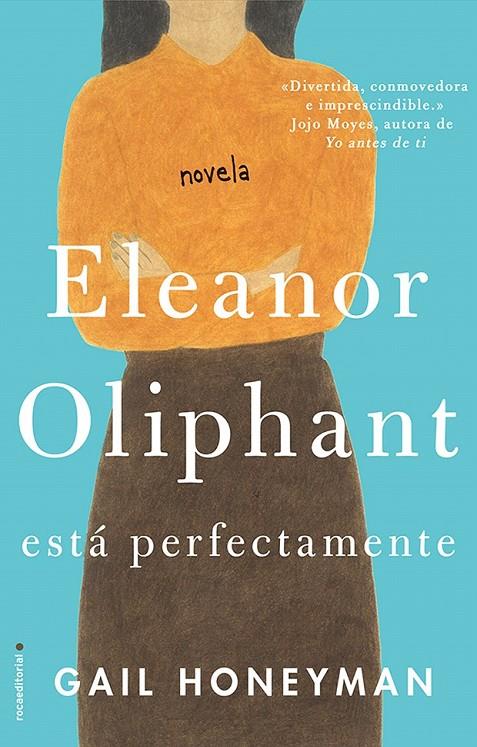 Eleanor Oliphant está perfectamente | 9788416700745 | Honeyman, Gail | Librería Castillón - Comprar libros online Aragón, Barbastro