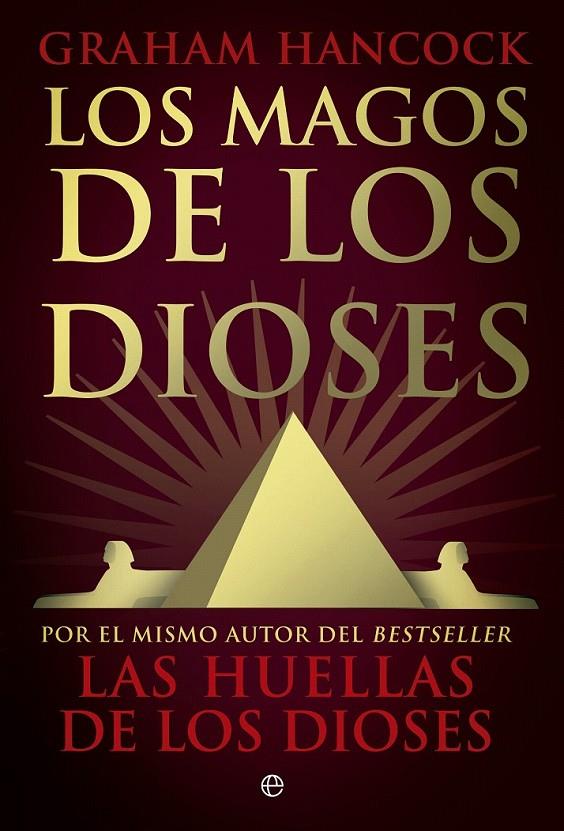 Los magos de los dioses | 9788490607749 | Hancock, Graham | Librería Castillón - Comprar libros online Aragón, Barbastro