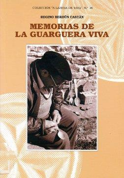 Memorias de la Guarguera viva | 9788481271140 | Berdún Castán, Regino | Librería Castillón - Comprar libros online Aragón, Barbastro