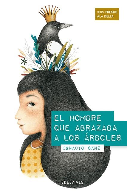 El hombre que abrazaba a los árboles | 9788426390493 | Sanz Martin, Ignacio | Librería Castillón - Comprar libros online Aragón, Barbastro