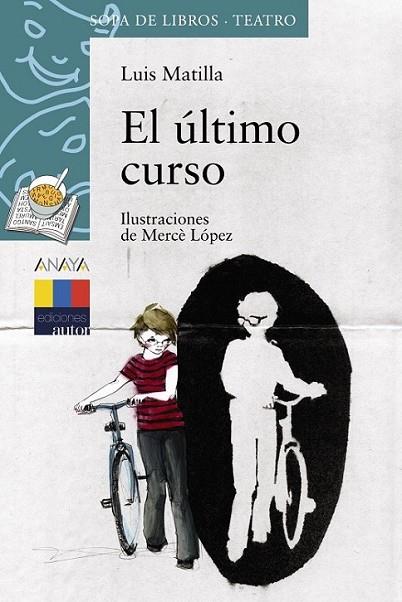 ÚLTIMO CURSO, EL | 9788466785044 | MATILLA, LUIS; LÓPEZ, MERCÈ IL. | Librería Castillón - Comprar libros online Aragón, Barbastro