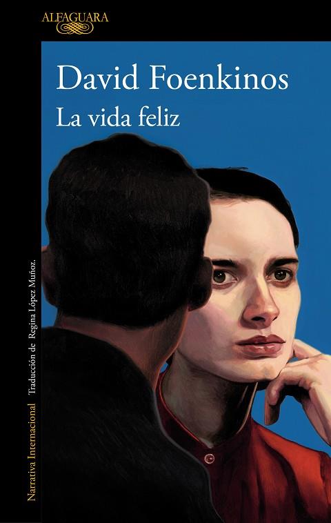 La vida feliz | 9788420478173 | David Foenkinos | Librería Castillón - Comprar libros online Aragón, Barbastro