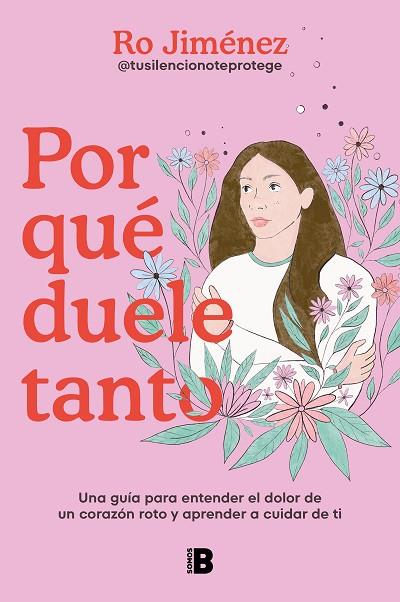 Por qué duele tanto | 9788466678629 | Ro Jiménez | Librería Castillón - Comprar libros online Aragón, Barbastro