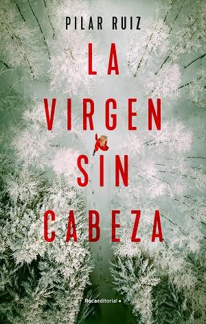 La virgen sin cabeza | 9788418870286 | Ruiz, Pilar | Librería Castillón - Comprar libros online Aragón, Barbastro