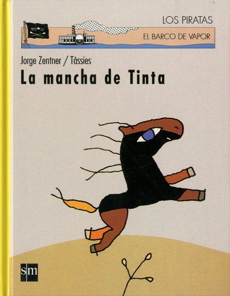 MANCHAS DE TINTA, LAS | 9788434872745 | ZENTNER, JORGE | Librería Castillón - Comprar libros online Aragón, Barbastro