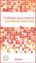 043 - Cristología para empezar | 9788429318234 | JOSÉ RAMÓN BUSTO | Librería Castillón - Comprar libros online Aragón, Barbastro