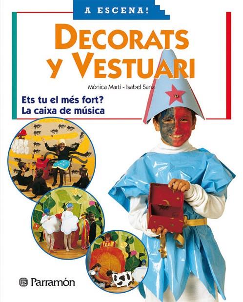 DECORATS I VESTUARI (A ESCENA) | 9788434224247 | MARTI, MONICA | Librería Castillón - Comprar libros online Aragón, Barbastro