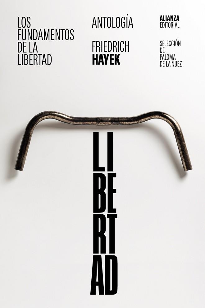 Los fundamentos de la libertad: Antología | 9788411480420 | Hayek, Friedrich A. | Librería Castillón - Comprar libros online Aragón, Barbastro