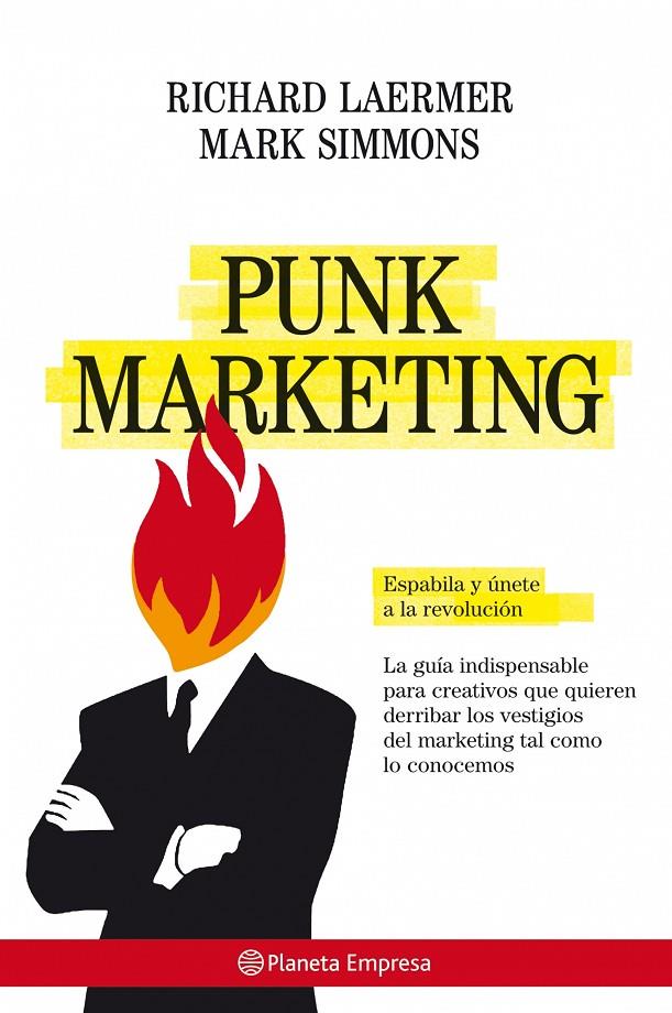 PUNK MARKETING | 9788408077114 | LAERMER, RICHARD; SIMMONS, MARK | Librería Castillón - Comprar libros online Aragón, Barbastro