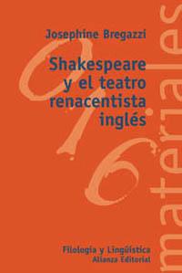 SHAKESPEARE Y EL TEATRO RENACENTISTA INGLES | 9788420657349 | BREGAZZI, JOSEPHINE | Librería Castillón - Comprar libros online Aragón, Barbastro