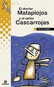 DOCTOR MATAPIOJOS Y EL SEÑOR CASCARROJAS, EL (GRUMETES) | 9788424686680 | STAMPA, MITUS | Librería Castillón - Comprar libros online Aragón, Barbastro