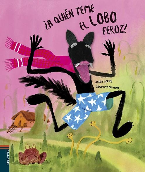 ¿A quién teme el lobo feroz? | 9788414017753 | Leroy, Jean | Librería Castillón - Comprar libros online Aragón, Barbastro