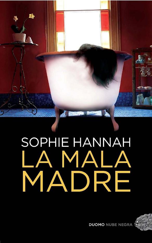 La mala madre | 9788416261000 | Hannah, Sophie | Librería Castillón - Comprar libros online Aragón, Barbastro