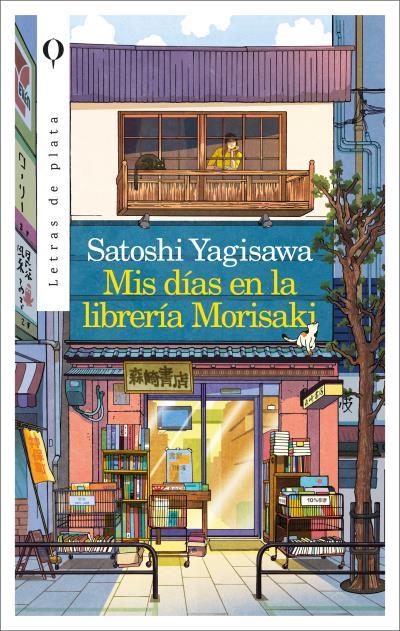 Mis días en la librería Morisaki | 9788492919161 | Satoshi Yagisawa | Librería Castillón - Comprar libros online Aragón, Barbastro
