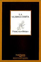 ULTIMA COSTA LA | 9788472238497 | BRINES, FRANCISCO | Librería Castillón - Comprar libros online Aragón, Barbastro