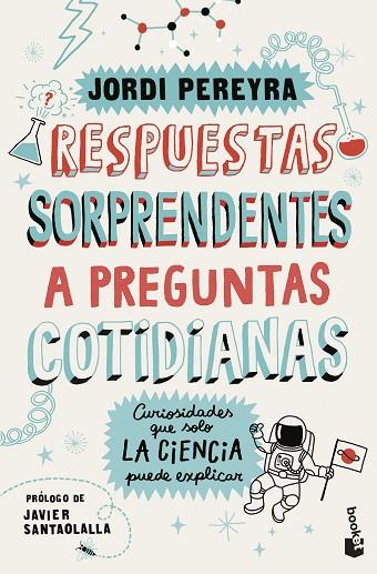 Respuestas sorprendentes a preguntas cotidianas | 9788408292197 | Pereyra, Jordi | Librería Castillón - Comprar libros online Aragón, Barbastro