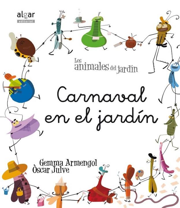 Carnaval en el jardín (letra cursiva) | 9788498455250 | ARMENGOL MORELL, GEMMA | Librería Castillón - Comprar libros online Aragón, Barbastro