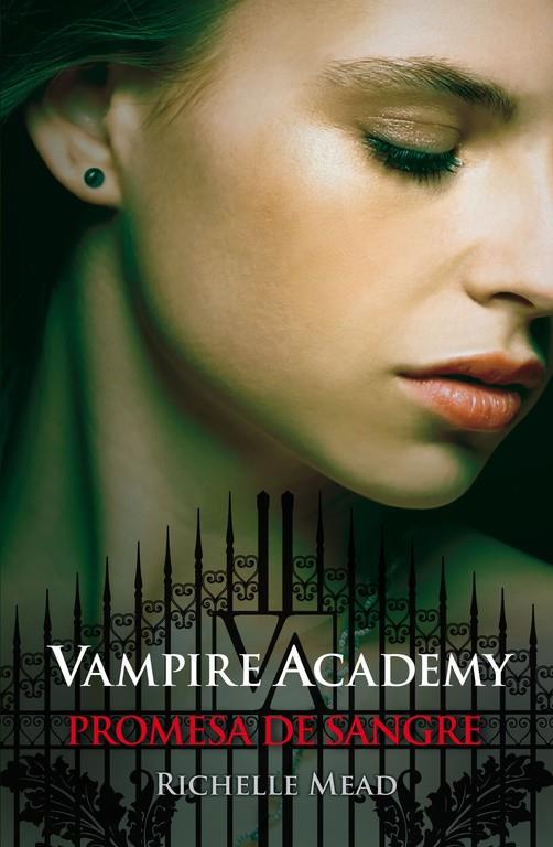 VAMPIRE ACADEMY 4. Promesa de sangre | 9788420401348 | Mead, Richelle | Librería Castillón - Comprar libros online Aragón, Barbastro