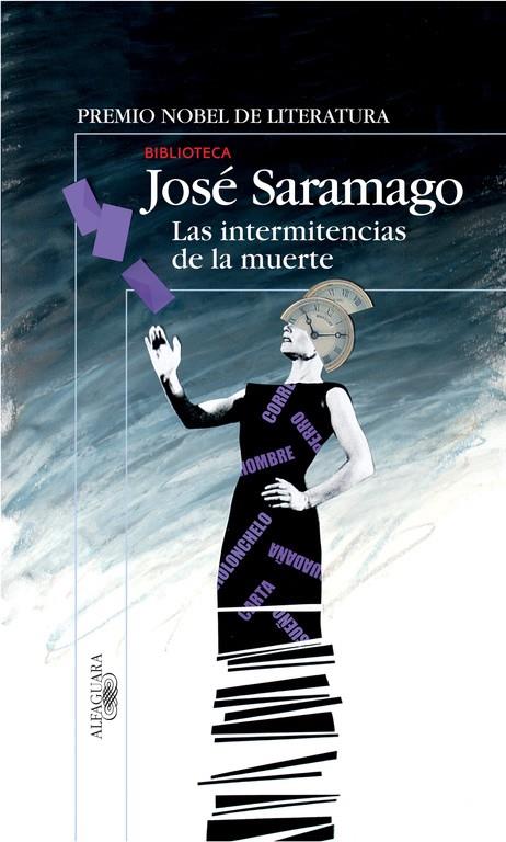 INTERMITENCIAS DE LA MUERTE, LAS | 9788420469454 | SARAMAGO, JOSE | Librería Castillón - Comprar libros online Aragón, Barbastro