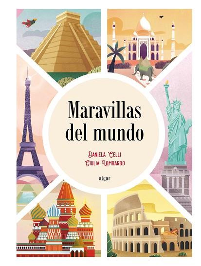 Maravillas del mundo | 9788491425267 | CELLI, GIULIA | Librería Castillón - Comprar libros online Aragón, Barbastro