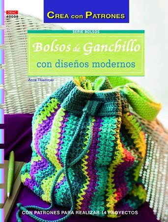 Bolsos de ganchillo con diseños modernos | 9788498743876 | Thiemeyer, Anne | Librería Castillón - Comprar libros online Aragón, Barbastro