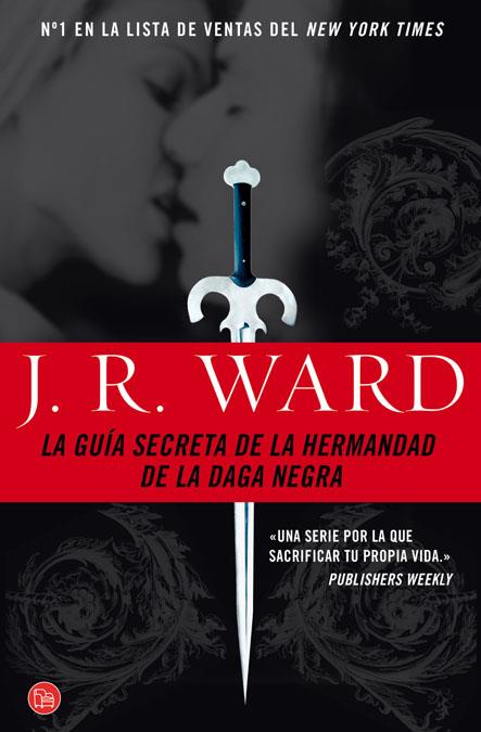 GUIA SECRETA DE LA HERMANDAD DE LA DAGA NEGRA, LA - PDL | 9788466319164 | WARD, J. R. | Librería Castillón - Comprar libros online Aragón, Barbastro