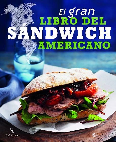 El gran libro del sándwich americano | 9783771600259 | Librería Castillón - Comprar libros online Aragón, Barbastro