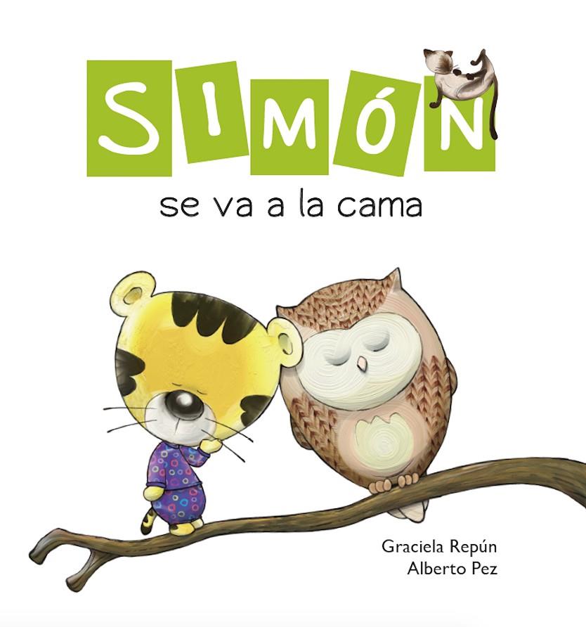 Simón se va a la cama | 9788417563202 | Repún, Graciela | Librería Castillón - Comprar libros online Aragón, Barbastro