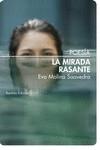 La mirada rasante | 9788412731446 | Molina Saavedra, Eva | Librería Castillón - Comprar libros online Aragón, Barbastro