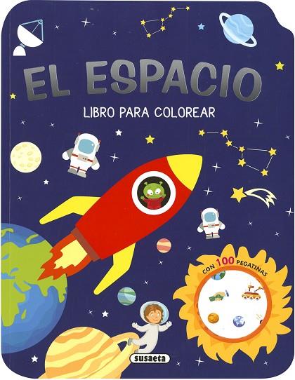 El espacio | 9788467781496 | Ediciones, Susaeta | Librería Castillón - Comprar libros online Aragón, Barbastro
