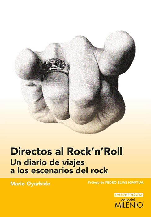 Directos al Rock'n'Roll | 9788497437363 | Oyarbide Hernández, Mario | Librería Castillón - Comprar libros online Aragón, Barbastro