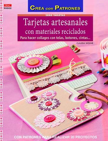 Tarjetas artesanales con materiales reciclados | 9788498743531 | Wozar, Claudia | Librería Castillón - Comprar libros online Aragón, Barbastro