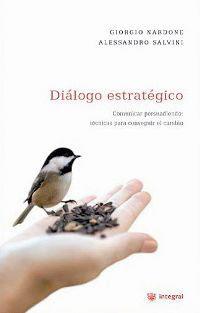 DIALOGO ESTRATEGICO, EL | 9788478715473 | NARDONE, GIORGIO; SALVINI, ALESSANDRO | Librería Castillón - Comprar libros online Aragón, Barbastro