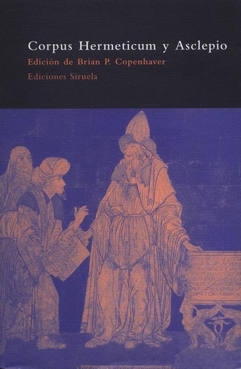 CORPUS HERMETICUM Y ASCLEPIO | 9788478444908 | COPENHAVER, BRIAN P. (ED.) | Librería Castillón - Comprar libros online Aragón, Barbastro