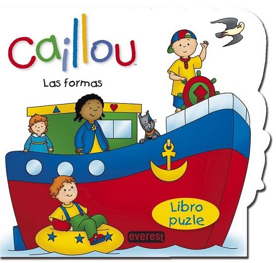 Caillou. Las formas. Libro puzle | 9788444169750 | Chouette Publishing; Johanson, Sarah Margaret | Librería Castillón - Comprar libros online Aragón, Barbastro