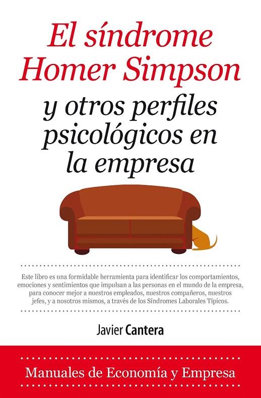 El síndrome de Homer Simpson y otros perfiles psicológicos en la empresa | 9788417044190 | Cantera Herrero, Javier | Librería Castillón - Comprar libros online Aragón, Barbastro