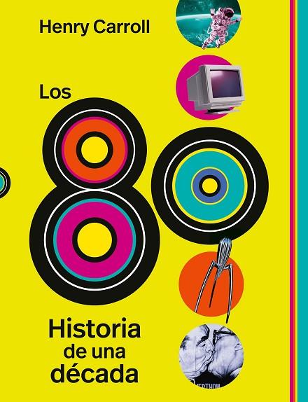 Los 80 | 9788419875945 | Carroll, Henry | Librería Castillón - Comprar libros online Aragón, Barbastro