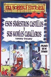 ESOS SINIESTROS CASTILLOS Y SUS NOBLES CABALLEROS | 9788427220362 | DEARY, TERRY | Librería Castillón - Comprar libros online Aragón, Barbastro