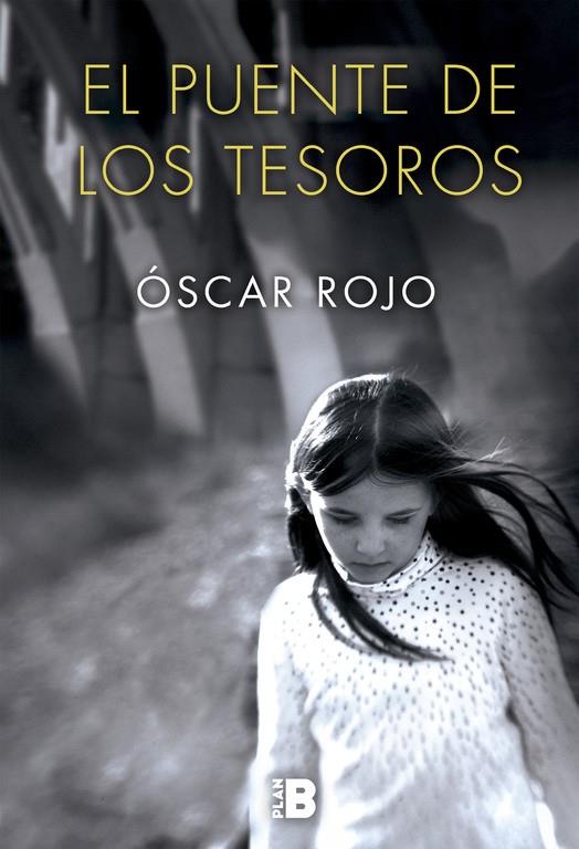 El puente de los tesoros | 9788417001247 | Óscar Rojo | Librería Castillón - Comprar libros online Aragón, Barbastro