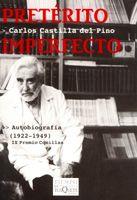 PRETERITO IMPERFECTO (AUTOBIOGRAFIA 1922-49 | 9788483109847 | CASTILLA DEL PINO, CARLOS | Librería Castillón - Comprar libros online Aragón, Barbastro