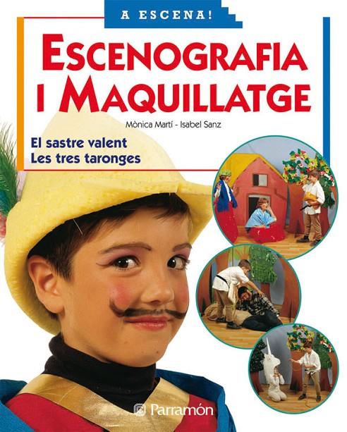 ESCENOGRAFIA I MAQUILLATGE (A ESCENA) | 9788434224230 | MARTI, MONICA | Librería Castillón - Comprar libros online Aragón, Barbastro