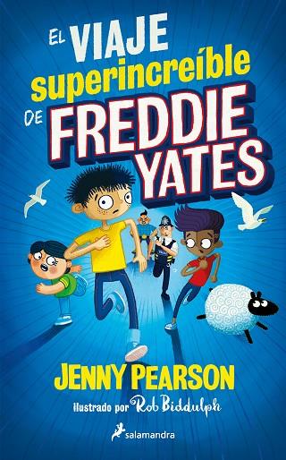 El viaje superincreíble de Freddie Yates | 9788418797705 | Jenny Pearson | Librería Castillón - Comprar libros online Aragón, Barbastro